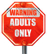 © Argus - adults only sign, 3D rendering, a red stop sign