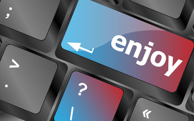 Poster - enjoy word on keyboard key, notebook computer button vector keyboard key. keyboard button. Vector illustration