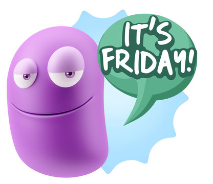 3d Rendering Smile Character Emoticon Expression saying It's Fri