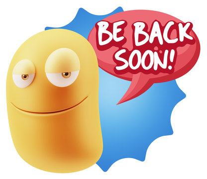 3d Rendering Smile Character Emoticon Expression saying Be Back