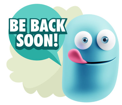 3d Rendering Smile Character Emoticon Expression saying Be Back
