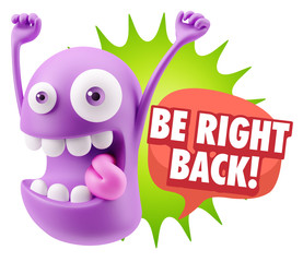 Fototapete - 3d Rendering Smile Character Emoticon Expression saying Be Right