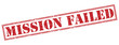 mission failed red stamp on white background
