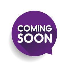 Poster - Coming soon sticker speech bubble