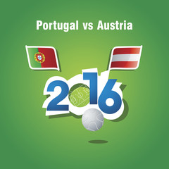 Wall Mural - Euro 2016 Portugal vs Austria vector background