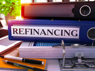 Poster - Refinancing - Blue Ring Binder on Office Desktop with Office Supplies and Modern Laptop. Refinancing Business Concept on Blurred Background. Refinancing - Toned Illustration. 3D Render.
