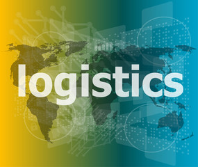 Poster - business concept: logistics word on digital screen vector illustration