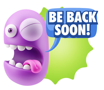 3d Rendering Smile Character Emoticon Expression saying Be Back