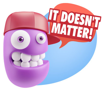 3d Rendering Smile Character Emoticon Expression saying It Doesn