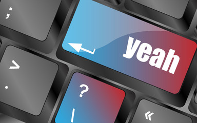 Poster - yeah word on computer keyboard key vector , keyboard keys, keyboard button
