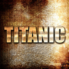 Wall Mural - titanic, 3d rendering, metal text on rust background