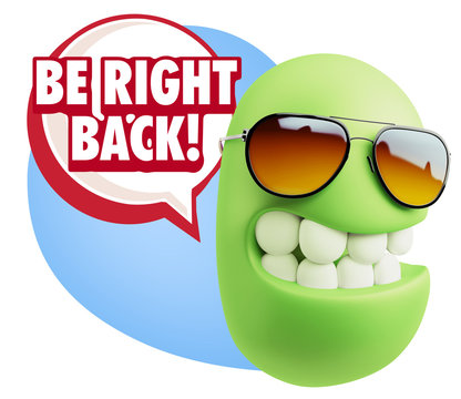 3d Rendering Smile Character Emoticon Expression saying Be Right