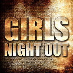 Wall Mural - girls night out, 3d rendering, metal text on rust background