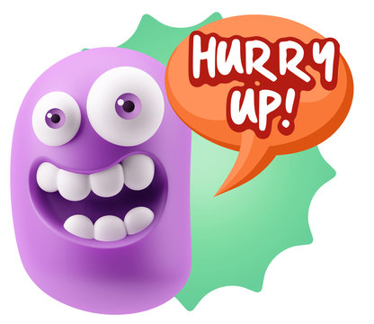 3d Rendering Smile Character Emoticon Expression saying Hurry Up