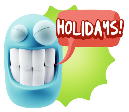 3d Rendering Smile Character Emoticon Expression saying Holidays