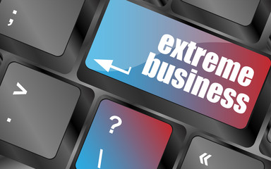 Poster - extreme business words, message on enter key of keyboard vector . keyboard keys, keyboard button, keyboard icon