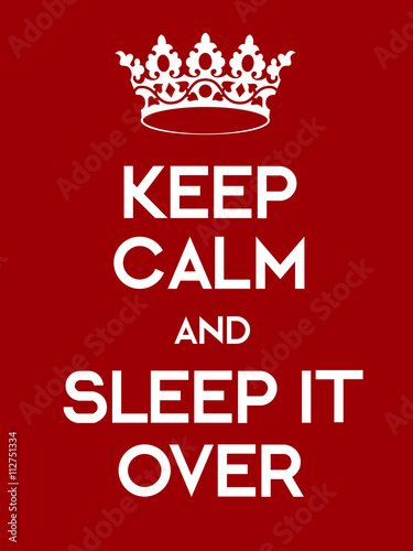 Naklejka na drzwi Keep Calm and Sleep It Over poster