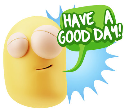 3d Rendering Smile Character Emoticon Expression saying Have A G