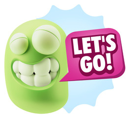 Fototapete - 3d Rendering Smile Character Emoticon Expression saying Let'S Go