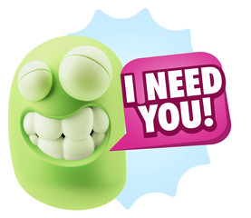 Fototapete - 3d Rendering Smile Character Emoticon Expression saying I Need Y