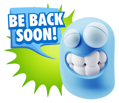 3d Rendering Smile Character Emoticon Expression saying Be Back