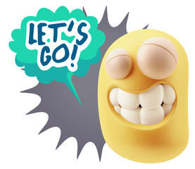 Fototapete - 3d Rendering Smile Character Emoticon Expression saying Let'S Go