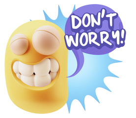 Fototapete - 3d Rendering Smile Character Emoticon Expression saying Dont Wor