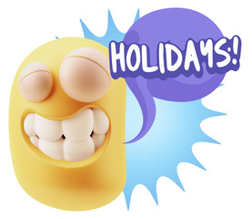 Fototapete - 3d Rendering Smile Character Emoticon Expression saying Holidays