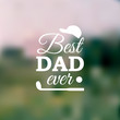 Best Dad Ever greeting card on blur background with golf element. Vector illustration
