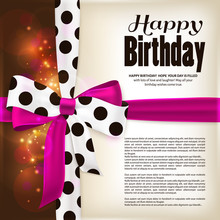 Happy Birthday Greeting Card. Pink Bow And Ribbon With Black Polka Dots Made From Silk. Lights, Sparkles On Brown Background. Vector.
