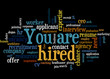 © kalpis - You are hired, word cloud concept 2