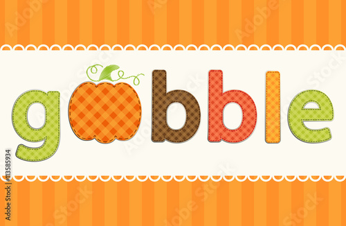 Photographie Gobble word sa retro applique of gingham fabric letters and cute pumpkin in autu
