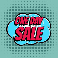 Wall Mural - One day sale comic book bubble text retro style