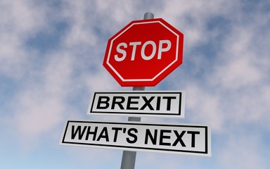 Poster - The road sign for Great Britain leaving EU. On the sign write STOP and BREXIT, WHATS NEXT. 3D rendering.