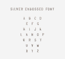 Silver Embossed Alphabet Isolated, 3d Illustration. Argent Typing Font Design. Beveled Symbols Embossing On Plastic Card. Hammering Chamfer Type Letters Text. Grunge Metallic Lettering Emboss Fount