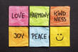 love, harmony kindness, joy and peace
