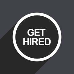 Aufkleber - Flat design gray web get hired vector icon