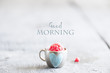 © Markgraf Ave - Coffee mug with raspberries - good morning text, Mothers day