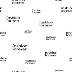Wall Mural - fashion forever seamless pattern. typography design with text. elegance graphics. trendy style decor