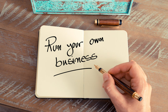 Handwritten text Run Your Own Business