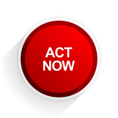Aufkleber - act now flat icon with shadow on white background, red modern design web element