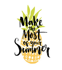 Wall Mural - Make the most of your summer. Inspiration quote handwritten on pineapple illustration.