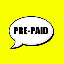 PRE-PAID Black Wording On Speech Bubbles Background Yellow