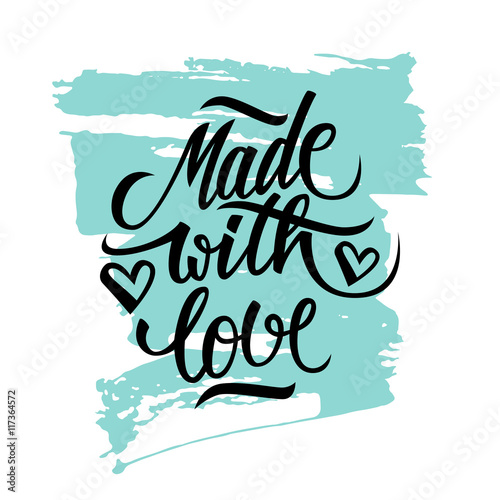Made With Love Handwritten Inscription With Brush Stroke Hand