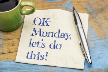 Wall Mural - ok monday, let us do this!