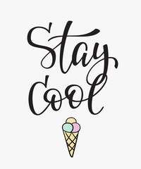 Wall Mural - Stay cool quote typography