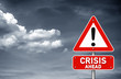Crisis ahead road sign warning