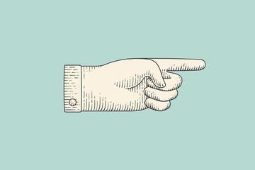 Vintage drawing of hand sign with pointing finger in engraving retro style, isolated on color background. Old drawn pointing finger for sign, information sign and navigation. Vector Illustration