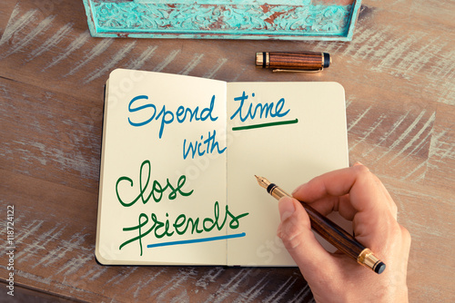 Fotografía Handwritten text Spend Time With Close Friends