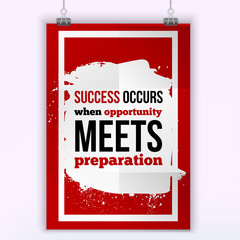 Typographic motivational inspirational poster success meets preparation. business concept on white textured background.